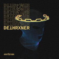 DETHRXNER - OVERTHRXWN (Explicit)