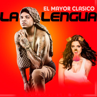 El Mayor Clasico - La Lengua