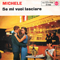 Michèle - Se mi vuoi lasciare (Cantagiro 1963)