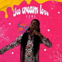 Cyre - Ice Cream Love