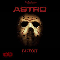 Astro - Faceoff (Explicit)