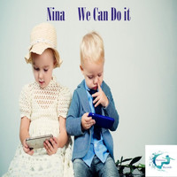 Nina - We Can Do It