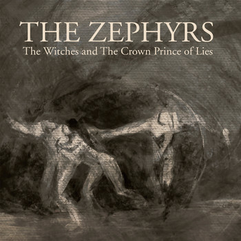The Zephyrs - The Witches and the Crown Prince of Lies