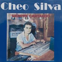 Cheo Silva - Siempre Cantando