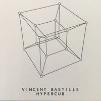 Vincent Bastille - HyperCub