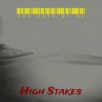 High Stakes - The Rest of Me (Explicit)