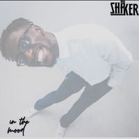 Shaker - In the Mood (Explicit)
