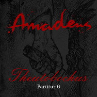 Amadeus - Partitur 6: Theutobochus