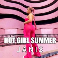 Janis - Hot Girl Summer (Explicit)