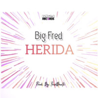 Big Fred - Herida
