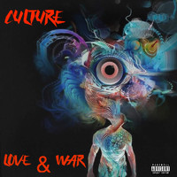 Culture - Love & War (Explicit)