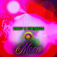 Ziggy & the Noize - Moon
