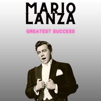 Mario Lanza - Mario Lanza - Greatest Success