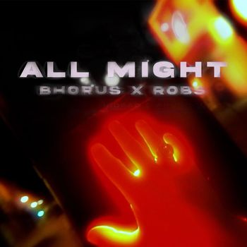 Robs - All Might