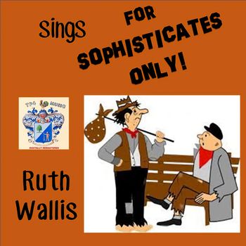 Ruth Wallis - For Sophisticates Only