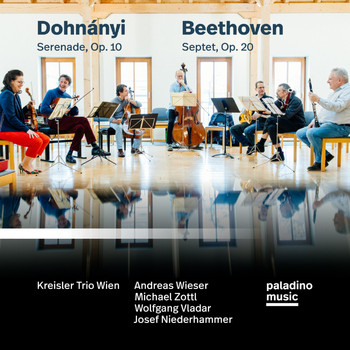 Kreisler Trio Wien, Andreas Wieser, Michael Zottl, Wolfgang Vladar & Josef Niederhammer - Beethoven: Septet & Dohnányi: Serenade
