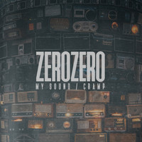 ZeroZero - My Sound / Cramp