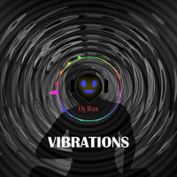 DJ Rax - Vibrations (2022)