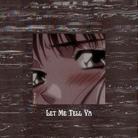 Broken Lip - Let Me Tell Ya (Explicit)