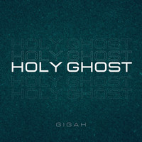GIGAK - Holy Ghost
