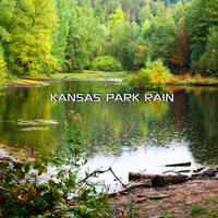 Kansas Park Rain, The Nature Soundscapes, United States Weather Sounds, Atmospheres FX, Calmsounds, Discovery Sounds FX, Special Effects Soundscapes, Rain Station FX, The Nature Sound FX - Relaxing Kansas Park Rain