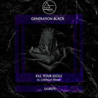 Kill Your Idols - Generation Black