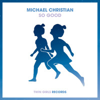 Michael Christian - So Good