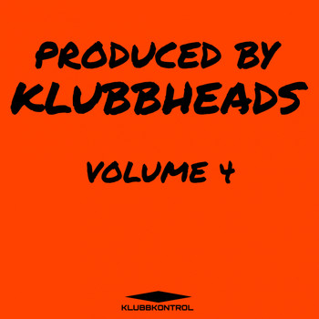 Various Artists - Produced By Klubbheads, Vol. 4