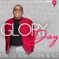 Chico Robinson & God's Chosen - Glory Day (Live)