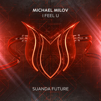 Michael Milov - I Feel U