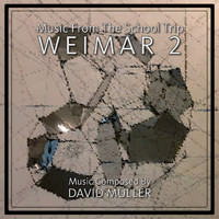 David Müller - Weimar 2 - Music from the School Trip