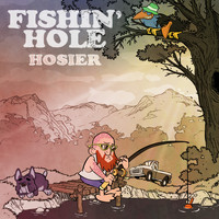 Hosier - Fishin' Hole
