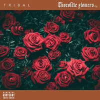 Tribal - Chocolate flowers (Explicit)
