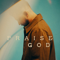Travis Ryan - Praise God