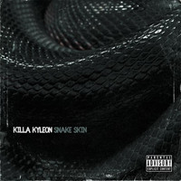 Killa Kyleon - Snake Skin (Explicit)