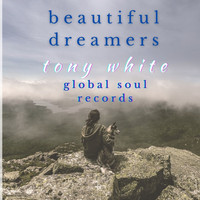 Tony White - Beautiful Dreamers