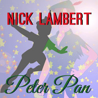 Nick Lambert - Peter Pan