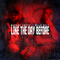 Mickey Factz - Like The Day Before (Explicit)