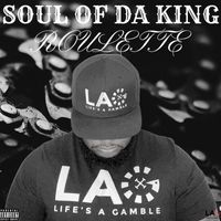 Roulette - Soul Of Da King (Explicit)