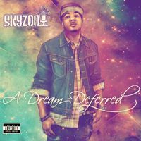 Skyzoo - A Dream Deferred (Deluxe Version)