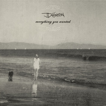 JD Hinton - Everything You Wanted