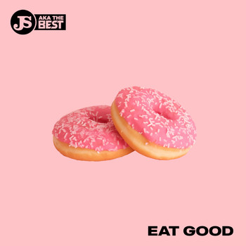 JS aka The Best - Eat Good