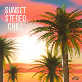 Eddo - Sunset Stereo Chill