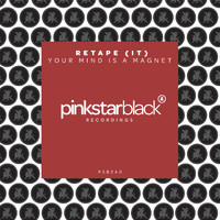 Retape (IT) - Your Mind Is A Magnet