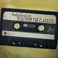 Kontrollverlust - Discover the Classics
