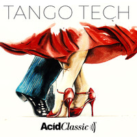 Acid Classic - Tango Tech