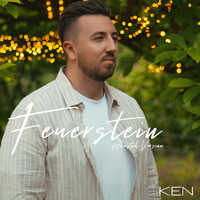 KEN - Feuerstein (Akustik Version)