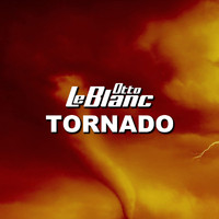 Otto Le Blanc - Tornado