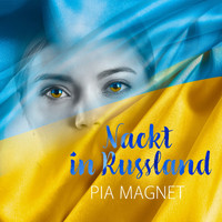 Pia Magnet - Nackt in Russland