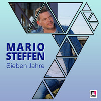 Mario Steffen - Sieben Jahre